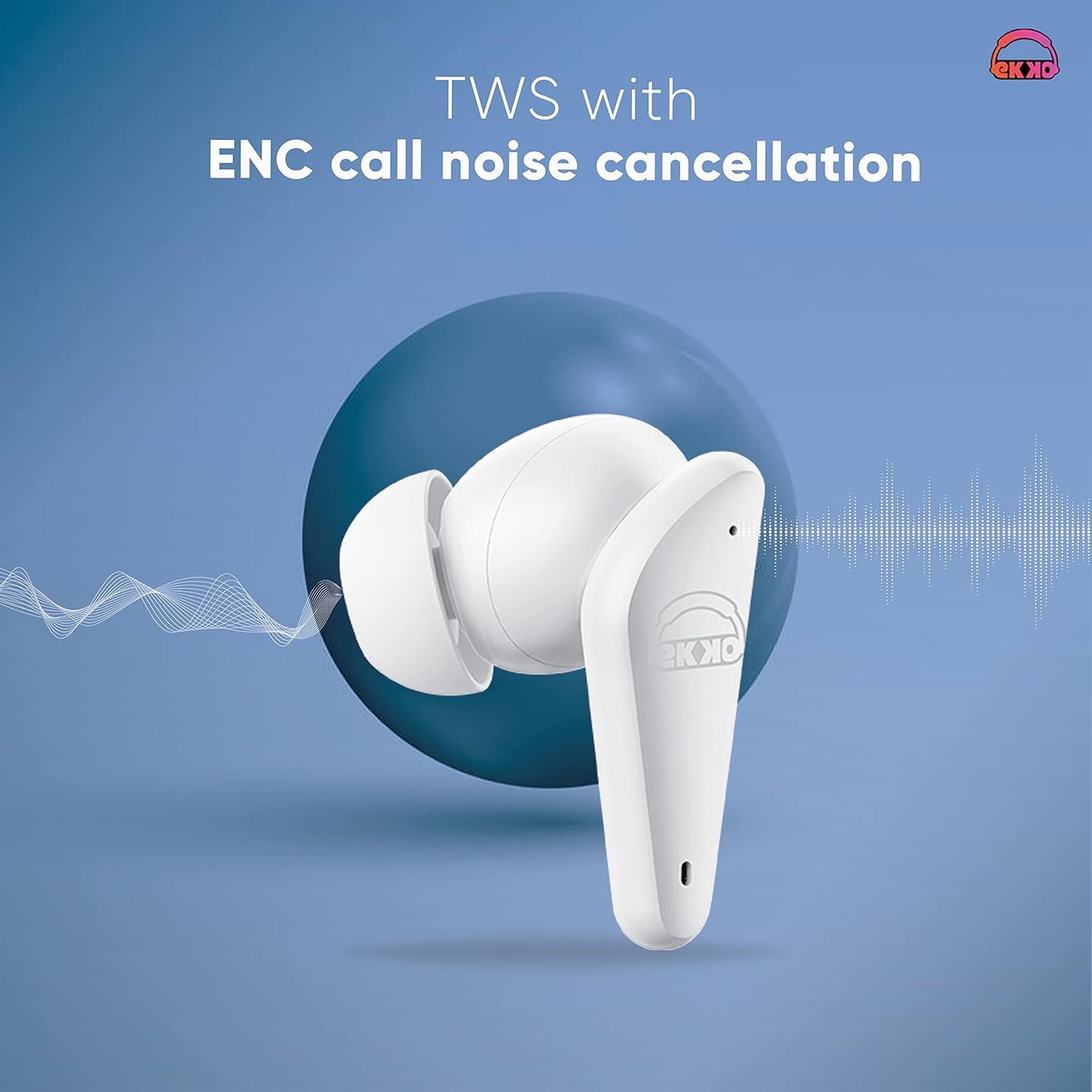 EKKO Earbeats T09: Mic, ENC Call Noise Cancellation, 40H Playtime, 10MM Driver, Twin Connect, Maxx Bass, Water Resistance (White)