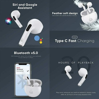 EKKO EARBEATS T03 TWS: 20-Hour Playback, Rich Sound, Twin Connect, Type C Charging, Siri & Google Assistant (White)